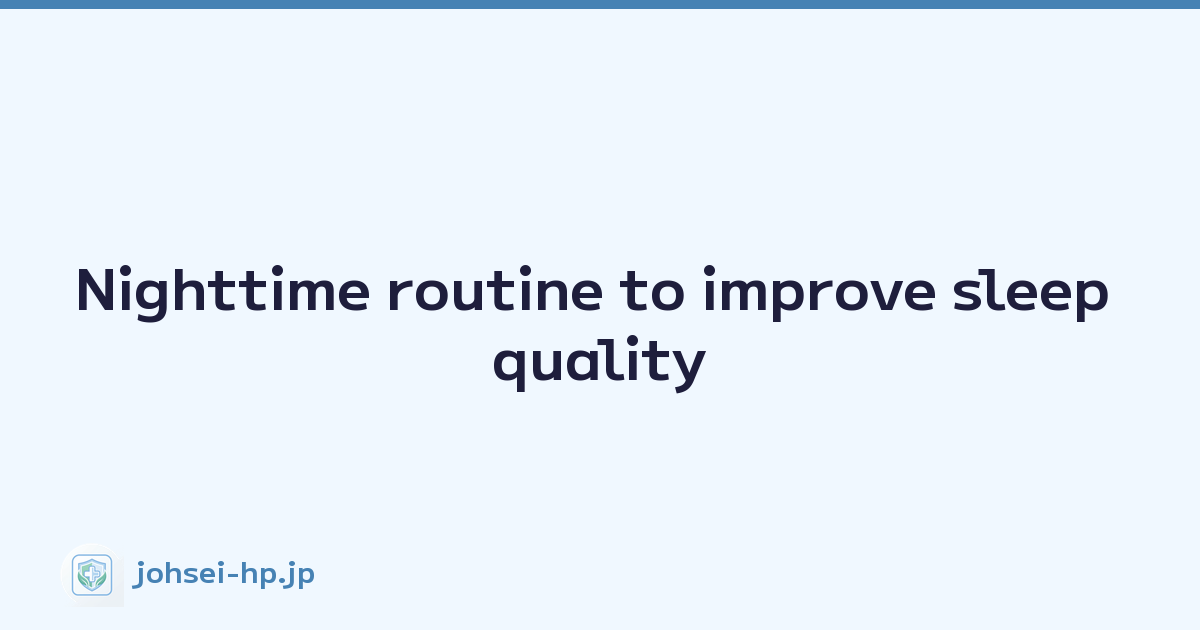 Featured image of post Nighttime routine to improve sleep quality